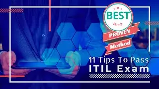 11 Tips to pass ITIL Foundation exam