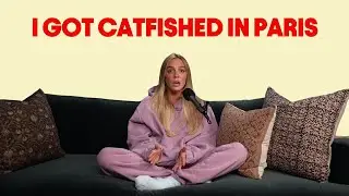 I Got Catfished in Paris