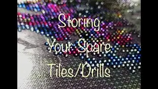 How I Store My Diamond Painting Tiles/Drills