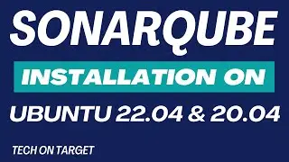 Ultimate SonarQube & PostgreSQL Installation Guide on Ubuntu 22.04 & 20.04 | Step-by-Step Tutorial