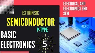 Semiconductor | P-type extransic semiconductor | EC and Ele | 3rd semester | e-ExamCamp | Kartik