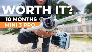 DJI Mini 3 Pro, Still Worth It After 10 Months?