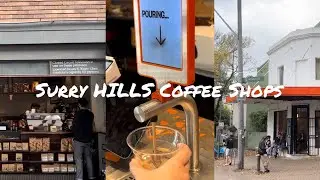My Favourite Coffee Shops / Cafe in Sydney (Surry Hills Edition)
