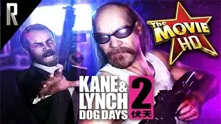 ► Kane & Lynch: Dog Days - The Game Movie [Cinematic HD - Cutscenes & Dialogue]