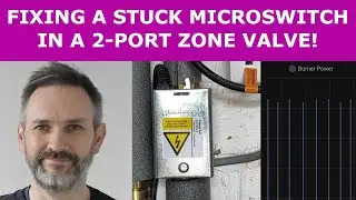 Fixing a stuck microswitch in a 2-port zone value, which was causing my boiler to fire erratically!