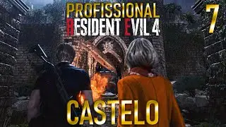 RESIDENT EVIL 4 REMAKE Cap #7 - CASTELO | MODO PROFISSIONAL