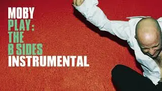 Moby - Flower (Instrumental)