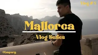 Mallorca / Ve a donde te sientas más vivo... / Vlog