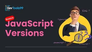 JavaScript Versions Basics 