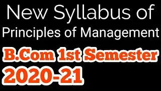 Syllabus of B.Com 1st Semester Principles of Management | Class of Commerce | Gourav Sardar