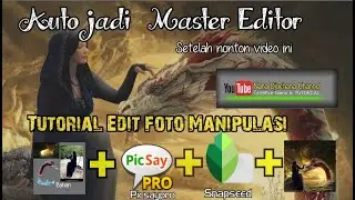 Tutorial Edit foto Manipulasi sederhana.. dengan apk picsaypro +snapseed..