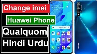 Change IMEI Number On Huawei Mobile Device 2021