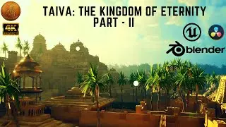 TAIVA: THE KINGDOM OF ETERNITY | Part 2| 4K 60fps| Blender| Unreal Engine| CG Animated| KrishnaBros