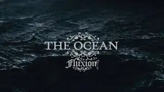 The Ocean - Fluxion (Full Album, 2009)