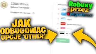 JAK ODBUGOWAĆ OPCJE 'OTHER' I KUPIĆ ROBUXY PRZEZ PSC?! [JUZ DZIAŁA BEZ BUGOWANIA]