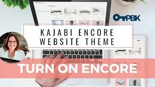 Kajabi Encore Theme Website Installing Encore Theme
