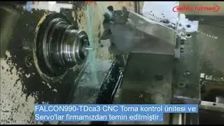 FALCON990-TDca3 CNC Torna kontrol ünitesi ve Servo sürücü ve motorlar firmamızdan temin edilmiştir .