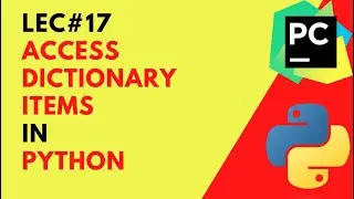 #17 How to access keys and values from a dictionary in python | codetrix
