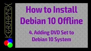 4: Adding DVD Set to the System - Debian 10 Offline Install
