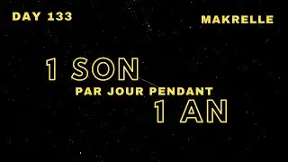 Makrelle - 1 son par jour pendant 1 an - Day 133 – INSTRU STRANGE AMBIANCE PROD by VENSY RECORD