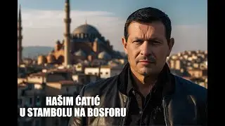 HASIM CATIC - U stamboli na Bosforu