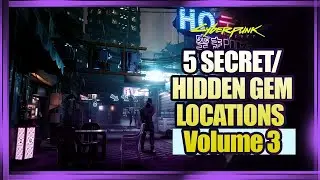 5 Secret Locations and Hidden Gems in Cyberpunk 2077 Volume 3
