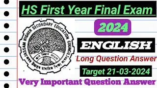hs 1st year exam 2024 english common questions|class 11 english important long questions answer 2024