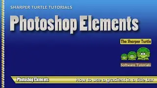 Photoshop Elements - How to use a gradient in a title bar