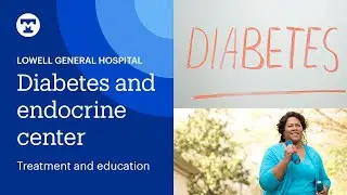 Introduction to Diabetes (Type 1 and Type 2) | Tufts Medicine Lowell General Hospital