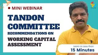 Mini Webinar | Tandon Committee Recommendations on Working Capital Assessment | CA Raja Classes