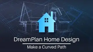 How to Make a Curved Path | DreamPlan Home Design Tutorial