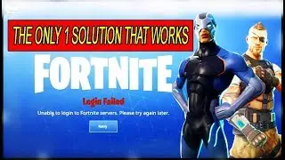 How to fix fortnite login failed Error | Unable to Login to Fortnite Servers