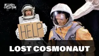 The Lost Cosmonaut Theory