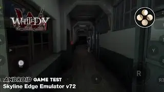 White Day: A Labyrinth Named School (Switch) Skyline Edge Emulator Android v72 Game Test