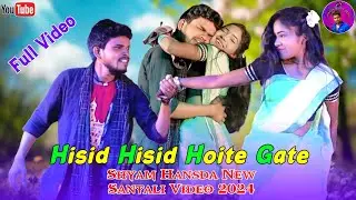 Hisid Hisid Hoite Gate || Shyam Hansda || New Santali Full Video 2024 || Susanta Music Studio