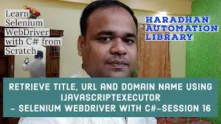 How To Retrieve Title, URL and Domain Name ​​​​​​​​​- Selenium WebDriver with C# - Session 16