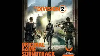 The Division 2 OST | Liberation (Retake The Capital)