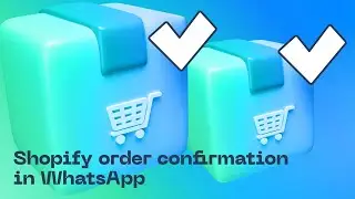 Shopify order confirmation in WhatsApp