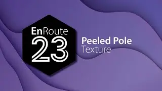 EnRoute 23 New Feature - Peeled Pole Texture