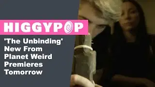 'The Unbinding' New From Planet Weird Premieres Tomorrow