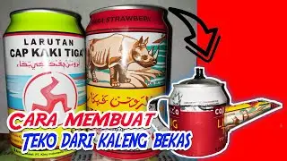 Cara membuat teko dari kaleng bekas | make a teapot