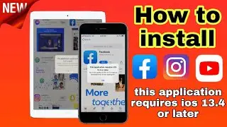 facebook youtube instagram this application requires ios 13.4 or later 12.5.6 / 12.5.7