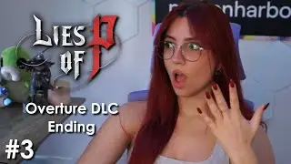 Lies of P Overture DLC #3 (Ending)