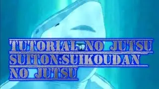 Tutorial no Jutsu Suiton:Suikoudan no Jutsu(estilo de agua:Jutsu bomba tiburon de agua)