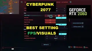 Cyberpunk 2077 best setting for FPS and Visuals !! RTX 2060 GPU !! RTX OFF !!