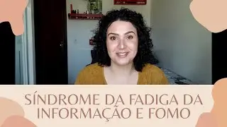 Síndrome da Fadiga Informativa e FOMO
