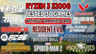 30 Games Tested on Ryzen 3 3200G Vega 8 (NO GPU!)