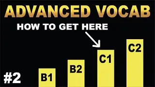 C1 Level English Vocabulary | Part 2 | Advanced Vocabulary to Achieve TOTAL English Fluency