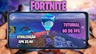 FORTNITE MOBILE - NEW PATCH UPDATE V23.50 | APK 60 90 FPS