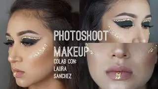 MAQUILLAJE PARA SESION DE FOTOS | COLAB CON LAURA SANCHEZ